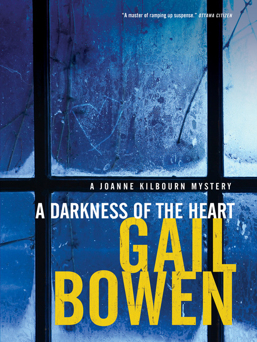Title details for A Darkness of the Heart by Gail Bowen - Available